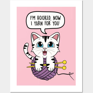 I'm hooked, now I yarn for you Posters and Art